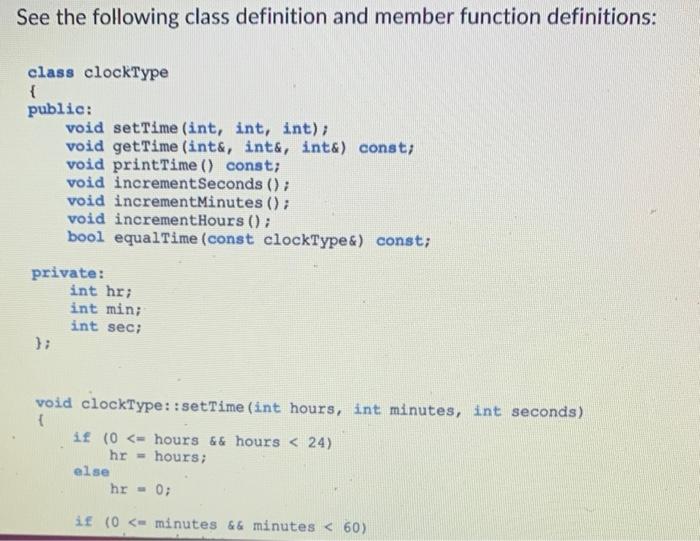 Solved See the following class definition and member | Chegg.com