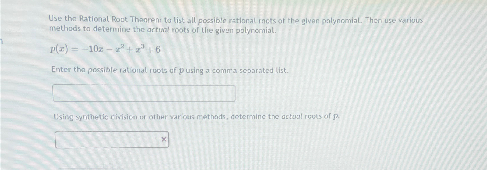 Solved Use the Rational Root Theorem to list all possible | Chegg.com