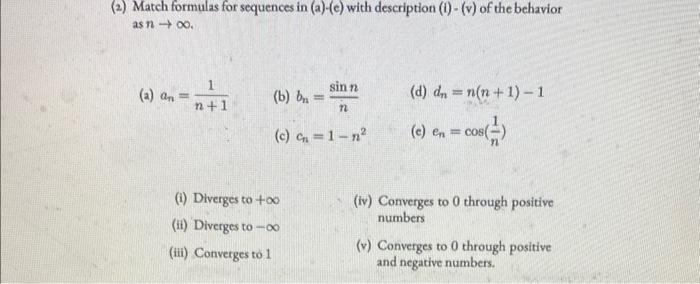 Solved (2) Match formulas for sequences in (a)-(e) with | Chegg.com