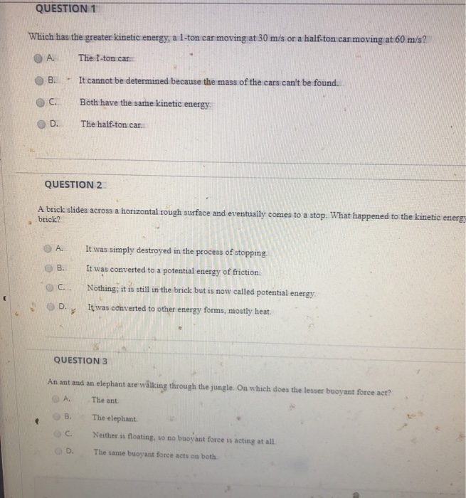 Solved QUESTION 1 Which has the greater kinetic energy, a | Chegg.com