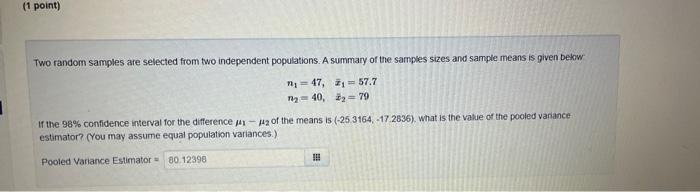 Solved (1 point) Two random samples are selected from two | Chegg.com