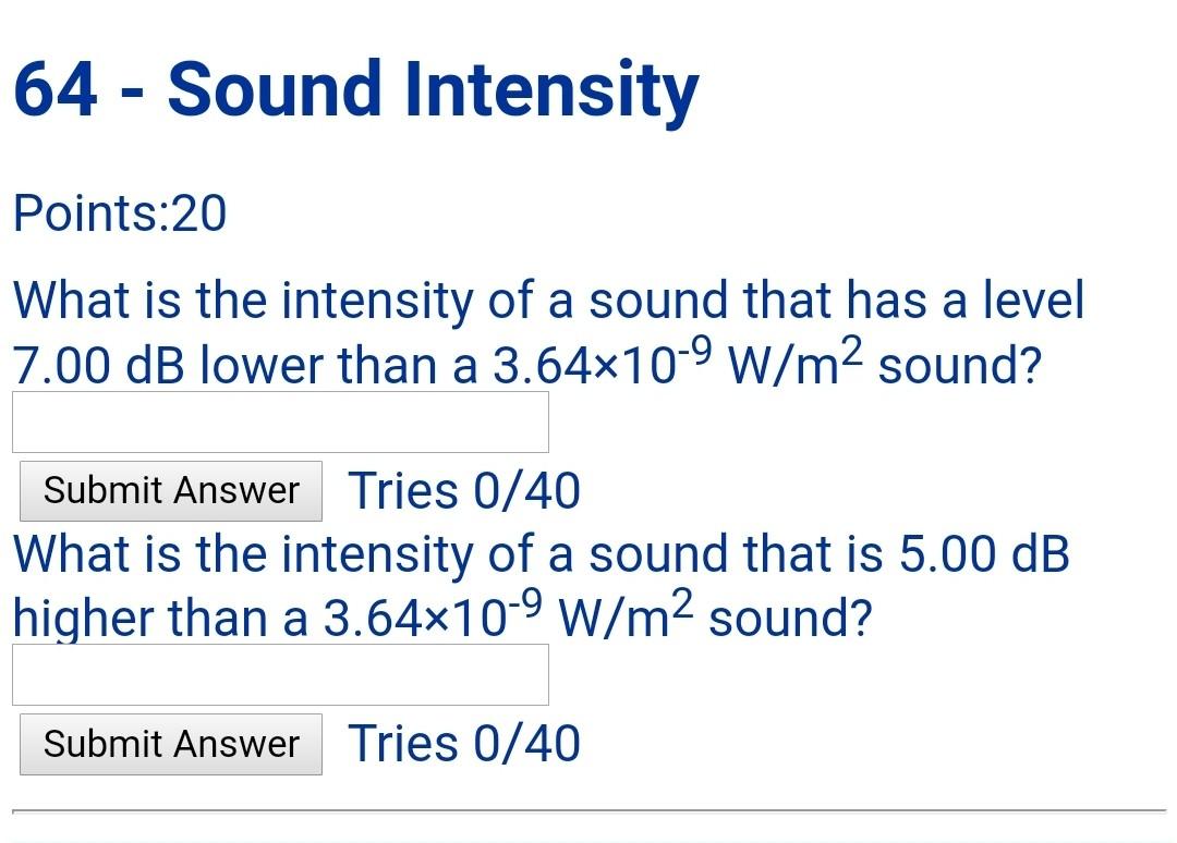 Solved 64 - Sound Intensity Points:20 What is the intensity | Chegg.com
