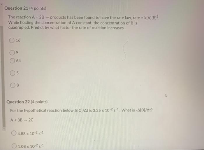 Solved Question 21 (4 points) The reaction A + 2B - products | Chegg.com