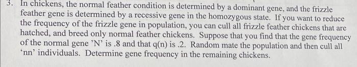 Solved In chickens, the normal feather condition is | Chegg.com