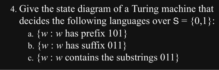 Solved 4. Give the state diagram of a Turing machine that | Chegg.com