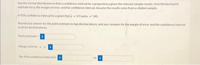 Solved Use the normal distribution to find a confidence | Chegg.com