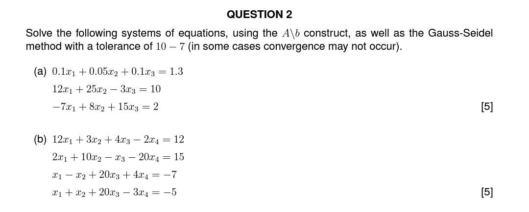 Solved QUESTION 2 Solve The Following Systems Of Equations, | Chegg.com