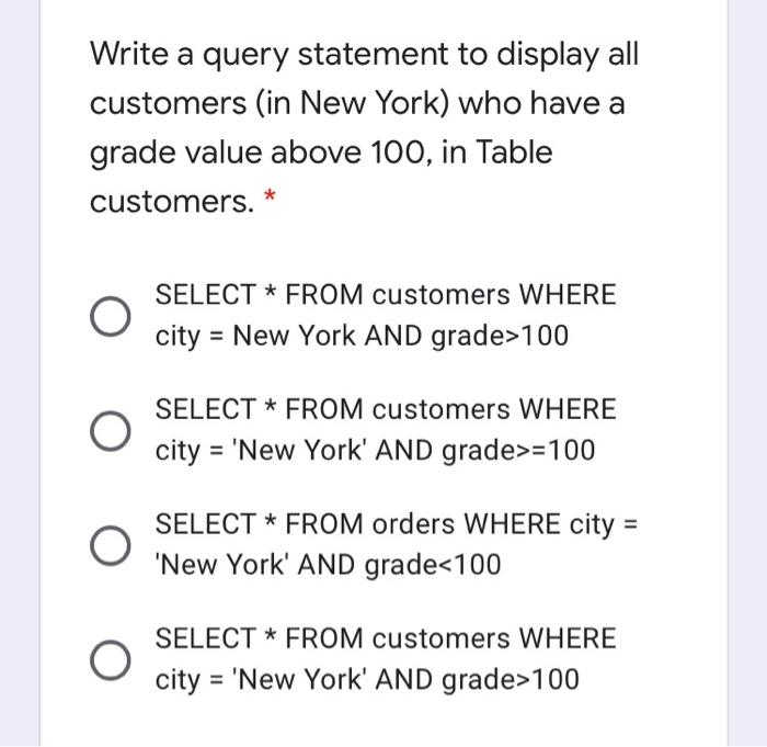 Solved Write a query statement to display all customers (in | Chegg.com