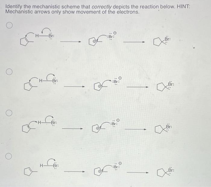 Solved Identify the mechanistic scheme that correctly | Chegg.com
