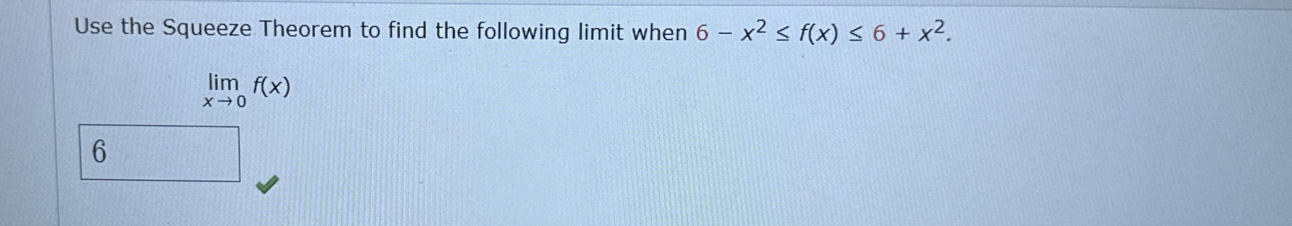 Solved Use The Squeeze Theorem To Find The Following Limit | Chegg.com