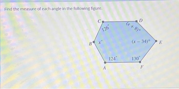 Solved Find the measure of each angle in the following | Chegg.com