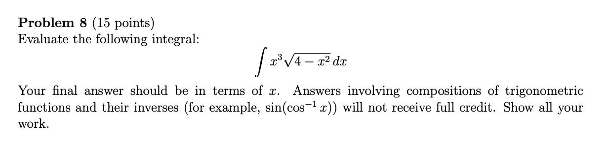 Solved Problem 8 (15 ﻿points)Evaluate the following | Chegg.com