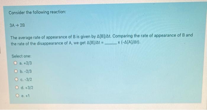 Solved Consider the following reaction: 3A + 2B The average | Chegg.com