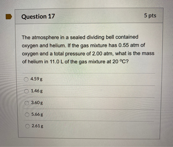 Solved Question 17 5 pts The atmosphere in a sealed dividing | Chegg.com