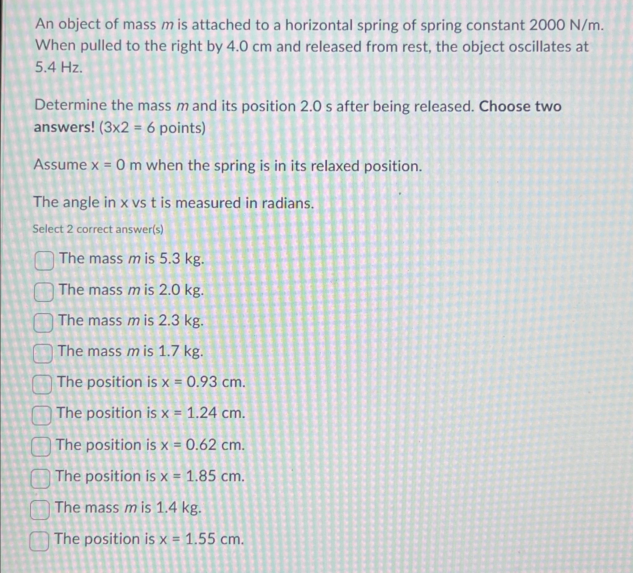 Solved An Object Of Mass M ﻿is Attached To A Horizontal | Chegg.com