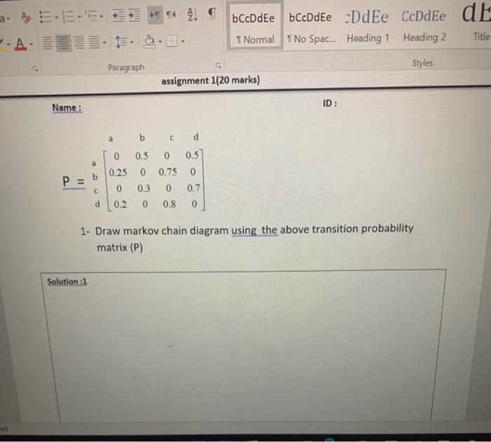 Solved Name: 1- Draw Markov Chain Diagram Using The Above | Chegg.com