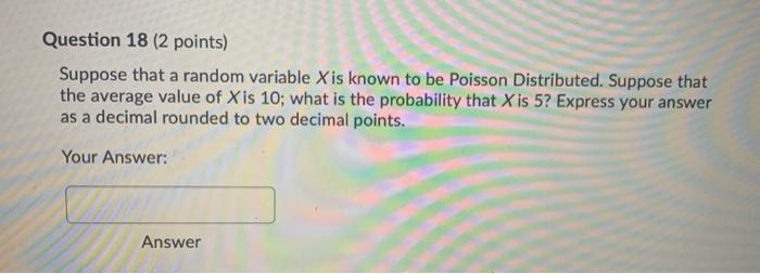 Solved Question 18 (2 points) Suppose that a random variable | Chegg.com