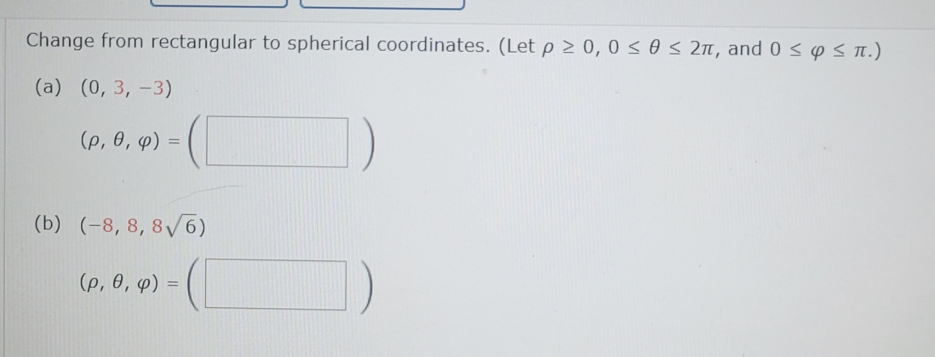 Solved Change from rectangular to spherical coordinates. | Chegg.com
