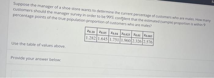 Solved Suppose the manager of a shoe store wants to | Chegg.com