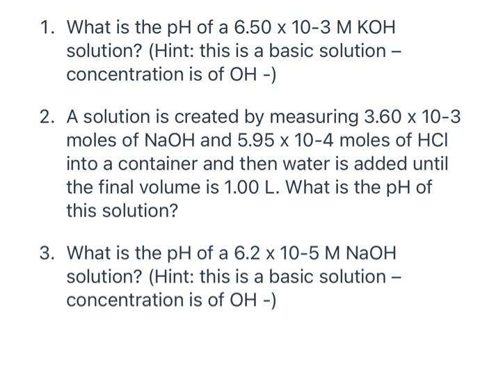 solved-1-what-is-the-ph-of-a-6-50-x-10-3-m-koh-solution-chegg