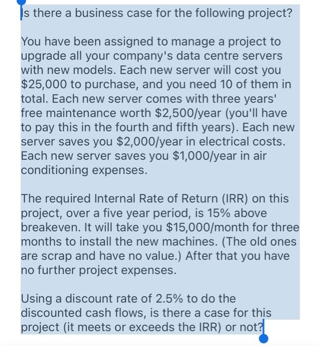 Solved Is there a business case for the following project? | Chegg.com