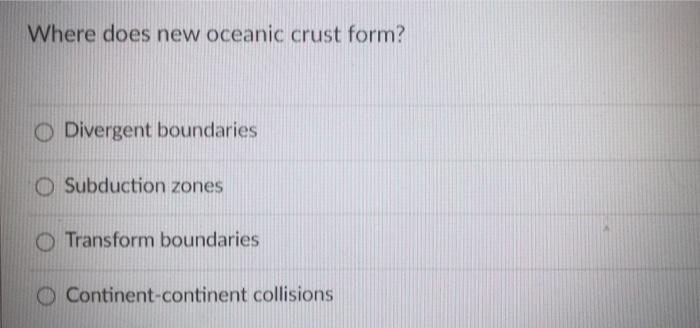 Solved What happens to oceanic crust when it meets | Chegg.com