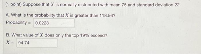 Solved (1 point) Suppose that X is normally distributed with | Chegg.com