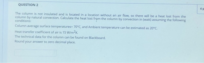 QUESTION 3 In addition to the heat lost by convection | Chegg.com