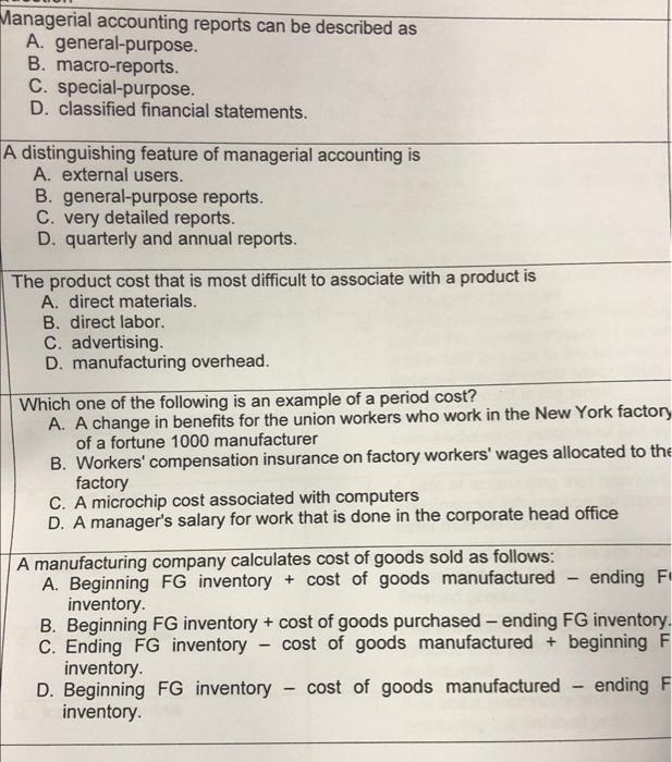 Solved Managerial accounting reports can be described as A. | Chegg.com