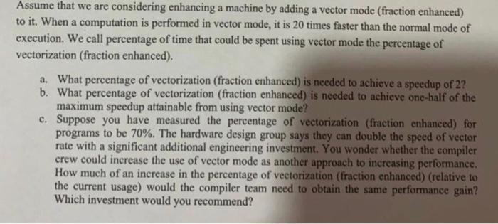 Solved Assume that we are considering enhancing a machine by | Chegg.com