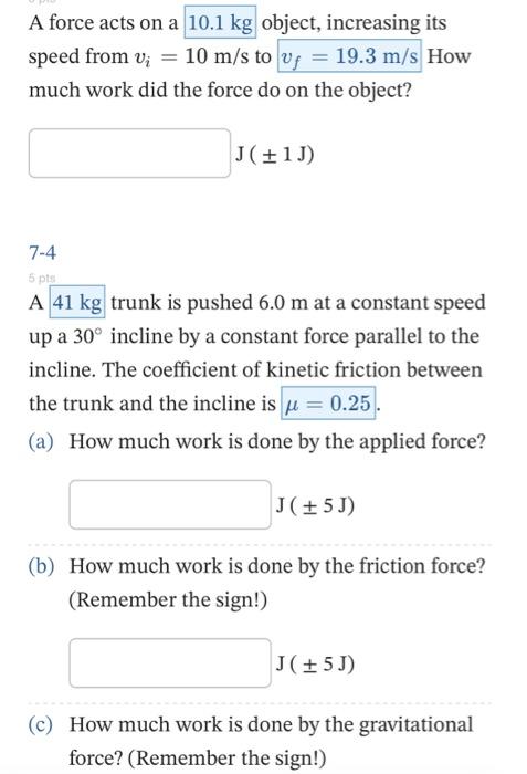 Solved A force acts on a object, increasing its speed from | Chegg.com