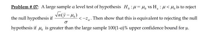 Solved Problem # 07: A large sample a level test of | Chegg.com
