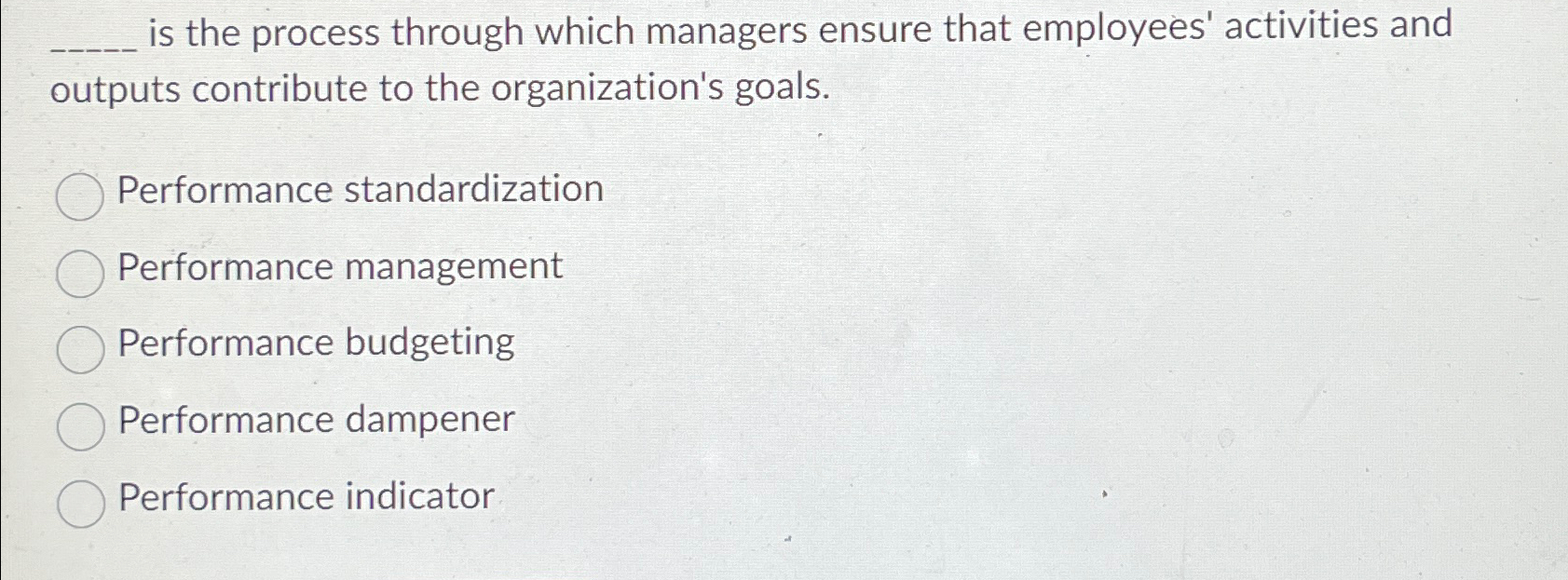 Solved is the process through which managers ensure that | Chegg.com