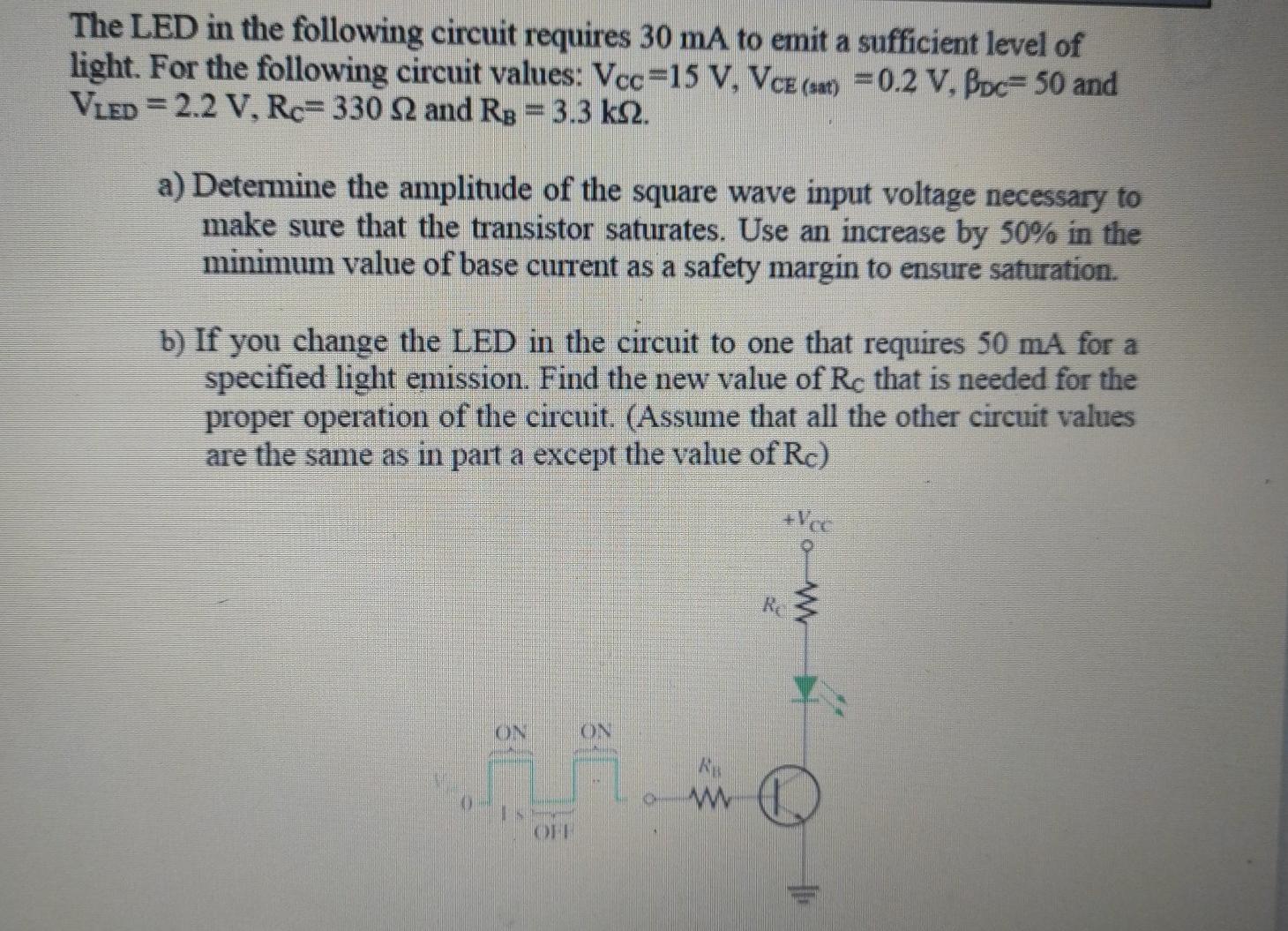 Solved The LED in the following circuit requires 30 mA to | Chegg.com