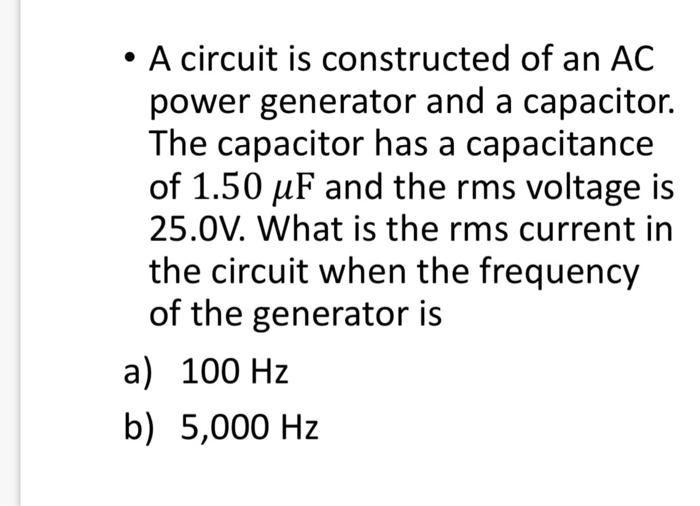 Solved A circuit is constructed of an AC power generator | Chegg.com