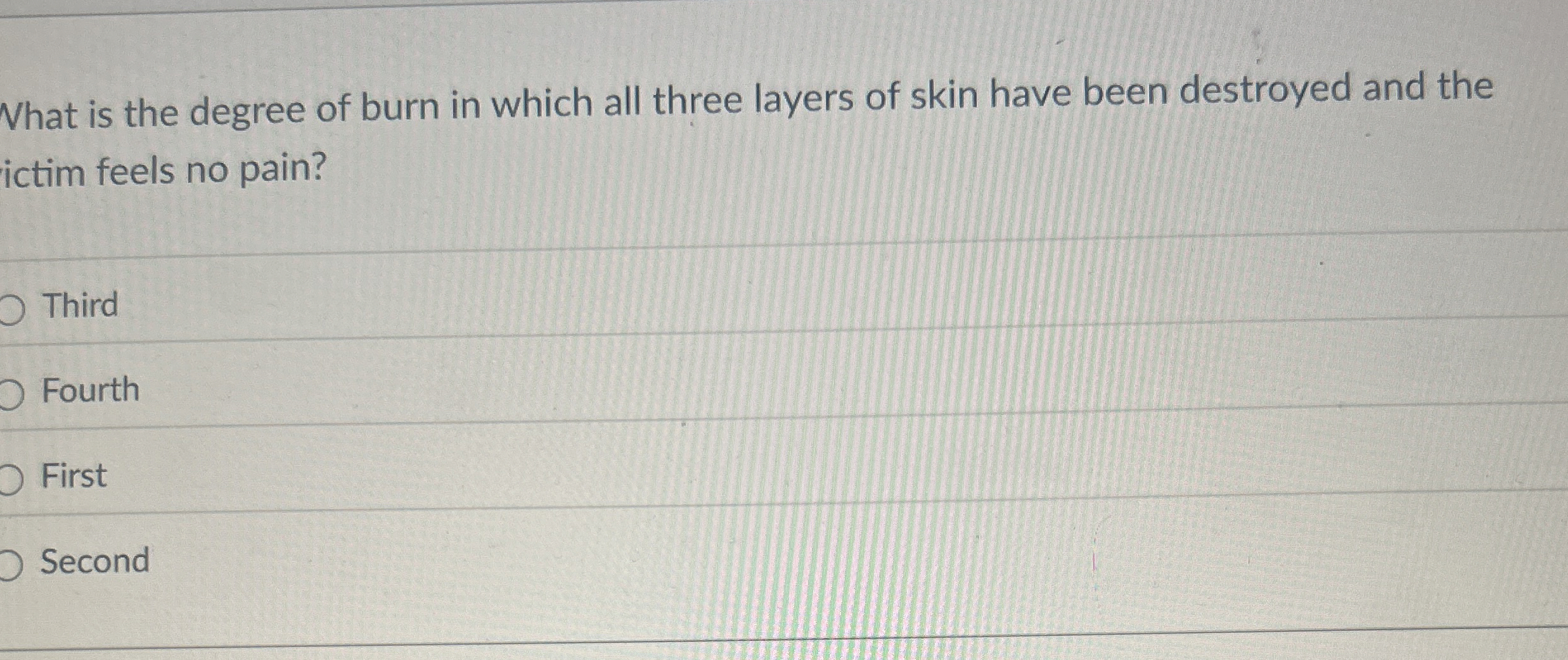 Solved What is the degree of burn in which all three layers