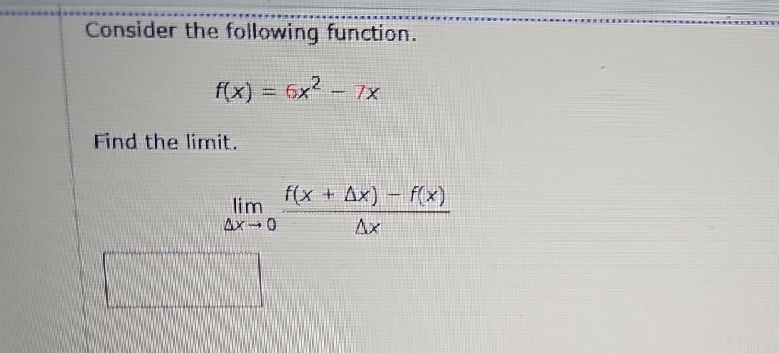 Solved Consider The Following Function F X 6x2 7xfind The