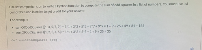 Solved Use list comprehension to write a Python function to | Chegg.com
