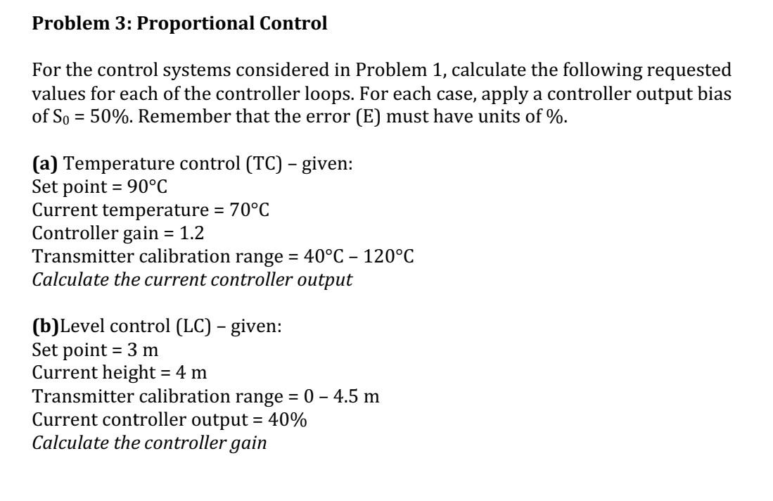 Solved Problem 3: Proportional Control For the control | Chegg.com