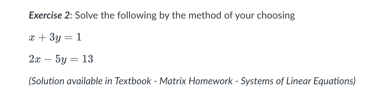 Solved Exercise 2: Solve the following by ﻿the method of | Chegg.com