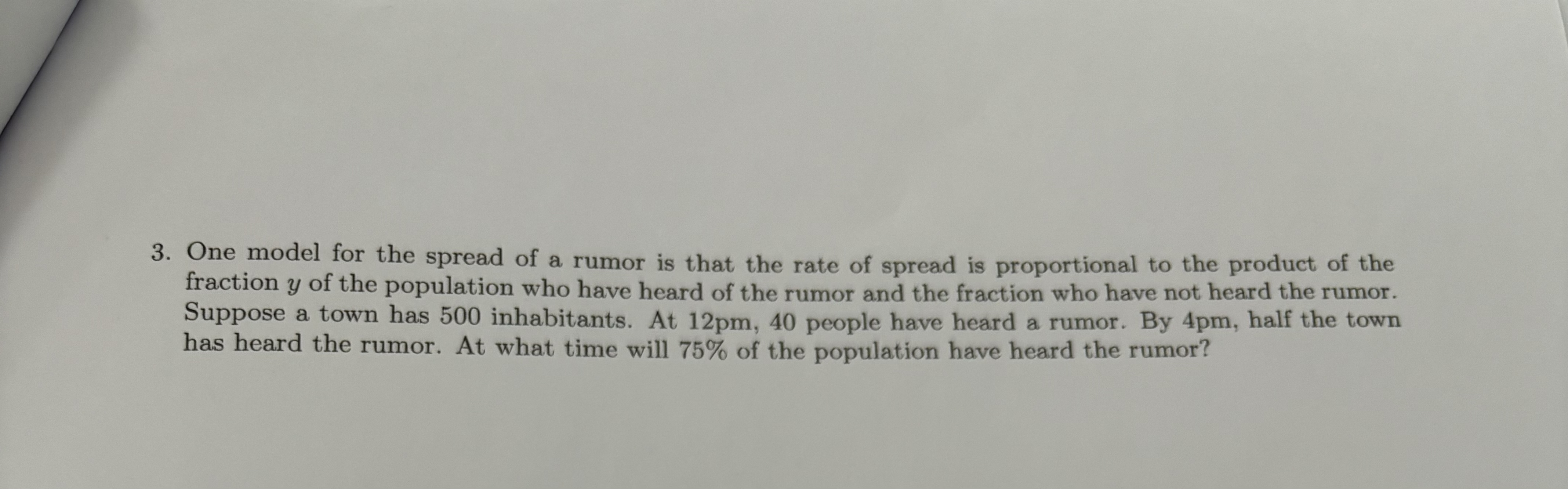 Solved One model for the spread of a rumor is that the rate | Chegg.com