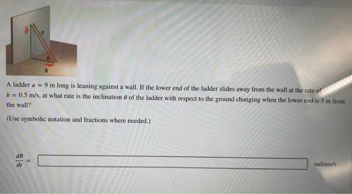 A ladder \( a=9 \mathrm{~m} \) long is leaning against a wall. If the lower end of the ladder slides away from the wall at th