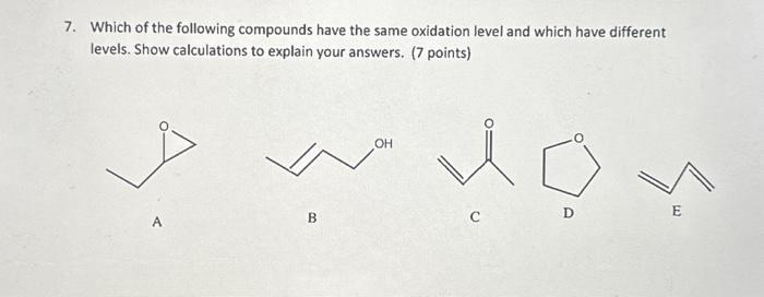 Solved 7. Which of the following compounds have the same | Chegg.com