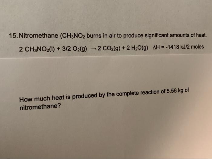 Solved 15 Nitromethane CH3NO2 Burns In Air To Produce Chegg
