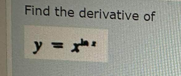 find the derivative of y lnx