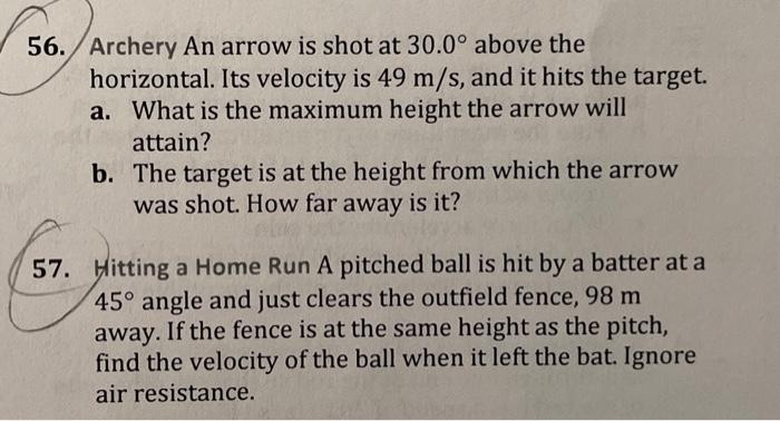 Solved 56. Archery An Arrow Is Shot At 30.0∘ Above The | Chegg.com