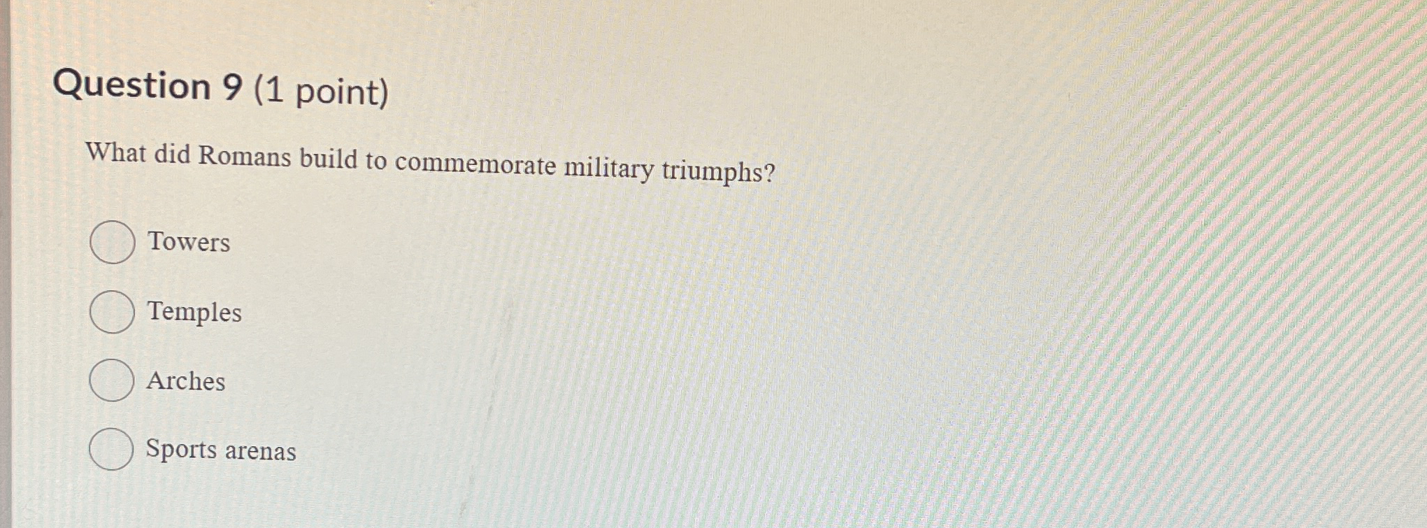 Solved Question 9 (1 ﻿point)What did Romans build to