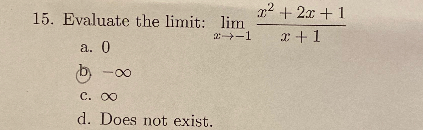 Solved Evaluate The Limit Limx→ 1x2 2x 1x 1a 0b ∞c ∞d