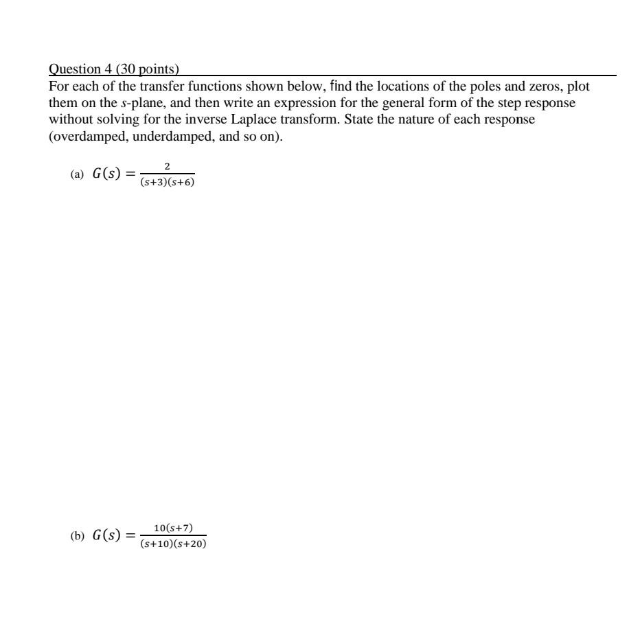 Solved Question 4 ( 30 points) For each of the transfer | Chegg.com