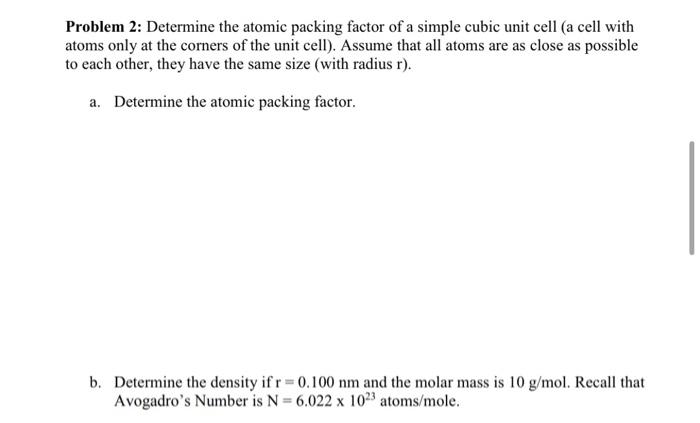 Solved Problem 2: Determine the atomic packing factor of a | Chegg.com